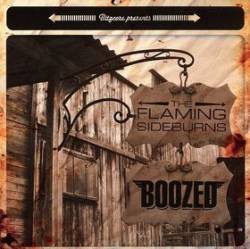 Boozed : The Flaming Sideburns - Boozed